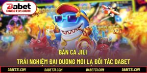 Bắn Cá JILI