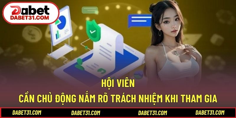 Hội viên cần chủ động nắm rõ trách nhiệm khi tham gia