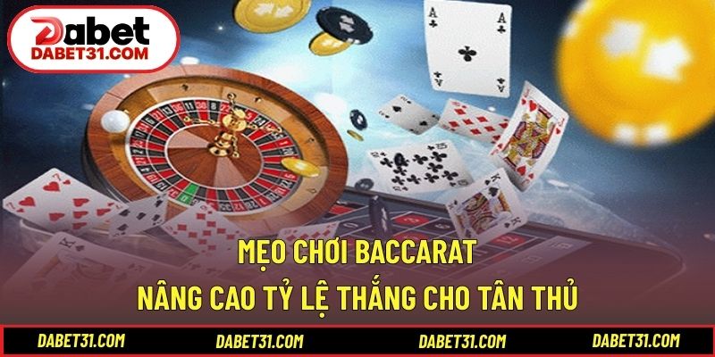 mẹo chơi Baccarat